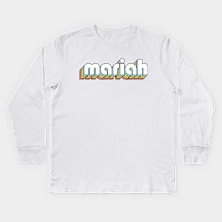 Mariah - Retro Rainbow Typography Faded Style Kids Long Sleeve T-Shirt